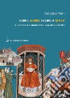 Con il senno e con la spada: Il cardinale Albornoz e l’Italia del Trecento. E-book. Formato PDF ebook di Francesco Pirani