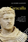 Caracalla. E-book. Formato PDF ebook