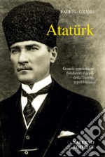 Ataturk: Il fondatore della Turchia moderna. E-book. Formato PDF ebook