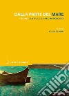 Dalla parte del mare: Tobino e la Versilia nel Novecento. E-book. Formato PDF ebook