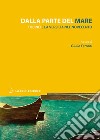 Dalla parte del mare: Tobino e la Versilia nel Novecento. E-book. Formato EPUB ebook