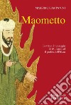Maometto: L'inviato di Dio. E-book. Formato PDF ebook di Massimo Campanini