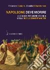 Napoleone deve morire: L'idea di ripetizione storica nella Rivoluzione francese. E-book. Formato EPUB ebook di Francesco Benigno