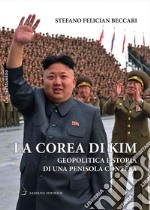 La Corea di Kim: Geopolitica e storia di una penisola contesa. E-book. Formato PDF