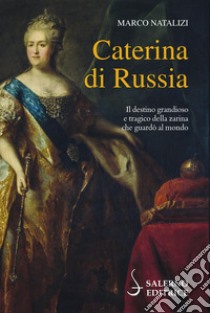 Caterina di Russia. E-book. Formato EPUB ebook di Marco Natalizi