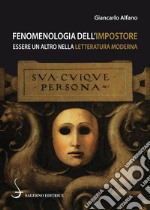 Fenomenologia dell'impostore: Essere un altro nella letteratura moderna. E-book. Formato PDF