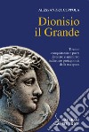Dionisio il Grande. E-book. Formato PDF ebook