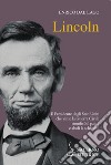 Lincoln. E-book. Formato PDF ebook di Enrico Dal Lago