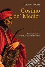 Cosimo de' Medici. E-book. Formato PDF ebook