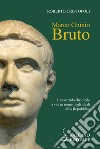 Marco Giunio Bruto. E-book. Formato EPUB ebook