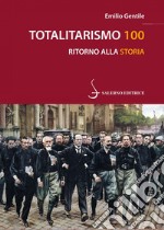 Totalitarismo 100. E-book. Formato PDF ebook