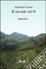 Il ricordo del 9: Romanzo. E-book. Formato EPUB ebook