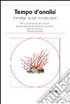 Tempo d’analisi - Numero speciale 2016: Paradigmi junghiani comparati. Rivista di psicologia del profondo. E-book. Formato PDF ebook