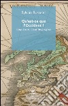 Qu'est-ce que l'Occident: Enquête au cœur du progrès. E-book. Formato EPUB ebook