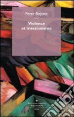 Violence et messianisme. E-book. Formato EPUB