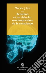 Brentano et les théories contemporaines de la conscience. E-book. Formato EPUB ebook