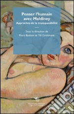 Penser l'humain avec Maldiney: Apprches de la transpassibilité. E-book. Formato EPUB ebook