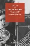 Corps et machine. Cinéma et philosophie chez Jean Epstein et Maurice Merleau-Ponty. E-book. Formato EPUB ebook