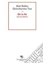 De la fin: Conversations. E-book. Formato EPUB ebook