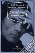 Pédé, et c’est tout: Pétrole, et les dessous cachés du meurtre de Pasolini. E-book. Formato EPUB ebook