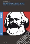 Philosophy and hope: Bloch and löwith interpreters of marx. E-book. Formato EPUB ebook di Diego Fusaro