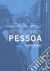 Fernando Pessoa: A quasi memoir. E-book. Formato EPUB ebook di José Paulo Cavalcanti Filho