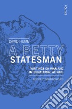 A Petty Statesman: Writings on war and international affairs. E-book. Formato EPUB ebook