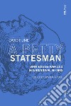 A Petty Statesman: Writings on war and international affairs. E-book. Formato EPUB ebook di David Hume