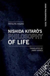 Kitaro Nishida’s Philosophy of Life: Thought that Resonates with Bergson and Deleuze. E-book. Formato EPUB ebook