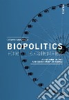 Biopolitics for beginners: Knowledge of life and government of people. E-book. Formato EPUB ebook di Ottavio Marzocca