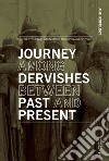 Journey Among Dervishes Between Past and Present. E-book. Formato EPUB ebook di Thomas Dähnhardt