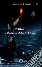 Yeide e l'enigma della sirena. E-book. Formato EPUB ebook