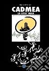 Cadmea. La città nera. E-book. Formato Mobipocket ebook di Rudy Mentale