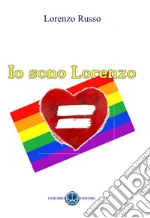 Io sono Lorenzo. E-book. Formato EPUB