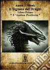 Il signore dei draghi. E-book. Formato Mobipocket ebook di Aaron S. Monk