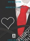 Amore diplomatico. E-book. Formato Mobipocket ebook di Michele Camillò