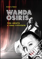 Wanda Osiris. Prima soubrette e donna (con) turbante. E-book. Formato Mobipocket ebook