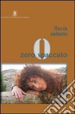 Zero spaccato. E-book. Formato EPUB ebook