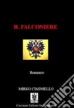 Il Falconiere. E-book. Formato Mobipocket ebook