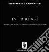 Inferno XXI: Viaggio in trenta canti nel suvrumano mistero della vita, e della morte. E-book. Formato Mobipocket ebook di Raffaele Isolato