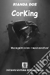 Corking: Ci volevano i fantasmi per infestare il mondo dei vampiri. E-book. Formato EPUB ebook