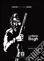 La banda Bogh. E-book. Formato Mobipocket ebook