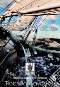 Zara Against all Odds. E-book. Formato EPUB ebook di Roberto Gavagnin