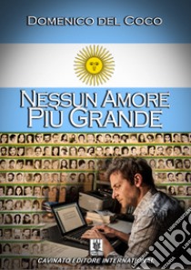 Nessun amore più grande. E-book. Formato EPUB ebook di Domenico Del Coco