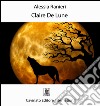 Claire de lune. E-book. Formato Mobipocket ebook