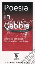 Poesia in Gabbia. E-book. Formato Mobipocket ebook