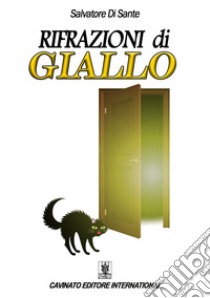 Rifrazioni di giallo. E-book. Formato Mobipocket ebook di Salvatore Di Sante