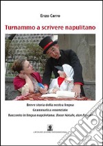 Turnammo a scrivere napulitano. E-book. Formato EPUB ebook