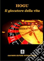 Il giocatore della vita. E-book. Formato EPUB ebook