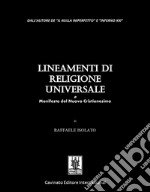 Lineamenti di Religione UniversaleMANIFESTO DEL NUOVO CRISTIANESIMO. E-book. Formato Mobipocket ebook